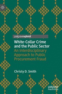 White-Collar Crime and the Public Sector 1