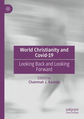 World Christianity and Covid-19 1