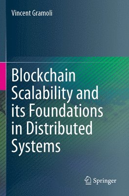 Blockchain Scalability and its Foundations in Distributed Systems 1