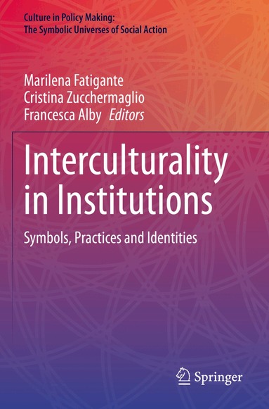 Marilena Fatigante, Cristina Zucchermaglio, Francesca Alby - Interculturality in Institutions, Häftad