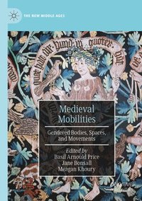 bokomslag Medieval Mobilities