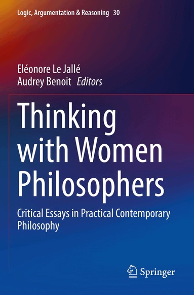 Eléonore Le Jallé, Audrey Benoit - Thinking with Women Philosophers, Häftad
