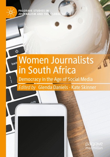 Glenda Daniels, Kate Skinner - Women Journalists in South Africa, Häftad