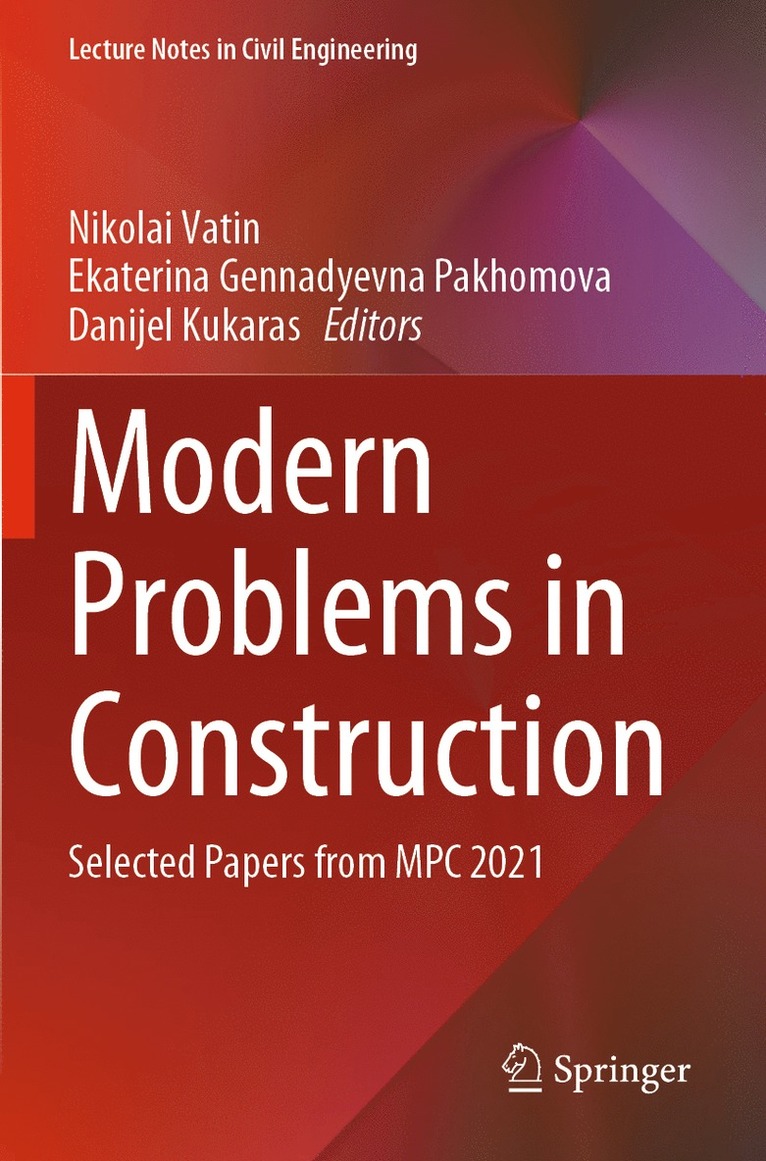 Nikolai Vatin, Ekaterina Gennadyevna Pakhomova, Danijel Kukaras - Modern Problems in Construction, Häftad