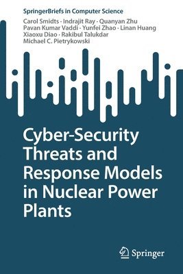 bokomslag Cyber-Security Threats and Response Models in Nuclear Power Plants