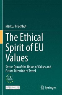 bokomslag The Ethical Spirit of EU Values