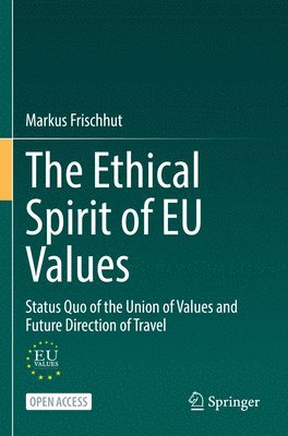 bokomslag The Ethical Spirit of EU Values