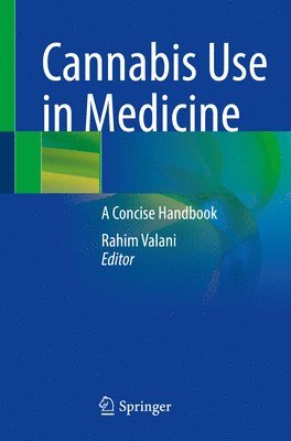 Cannabis Use in Medicine 1