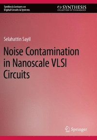 bokomslag Noise Contamination in Nanoscale VLSI Circuits