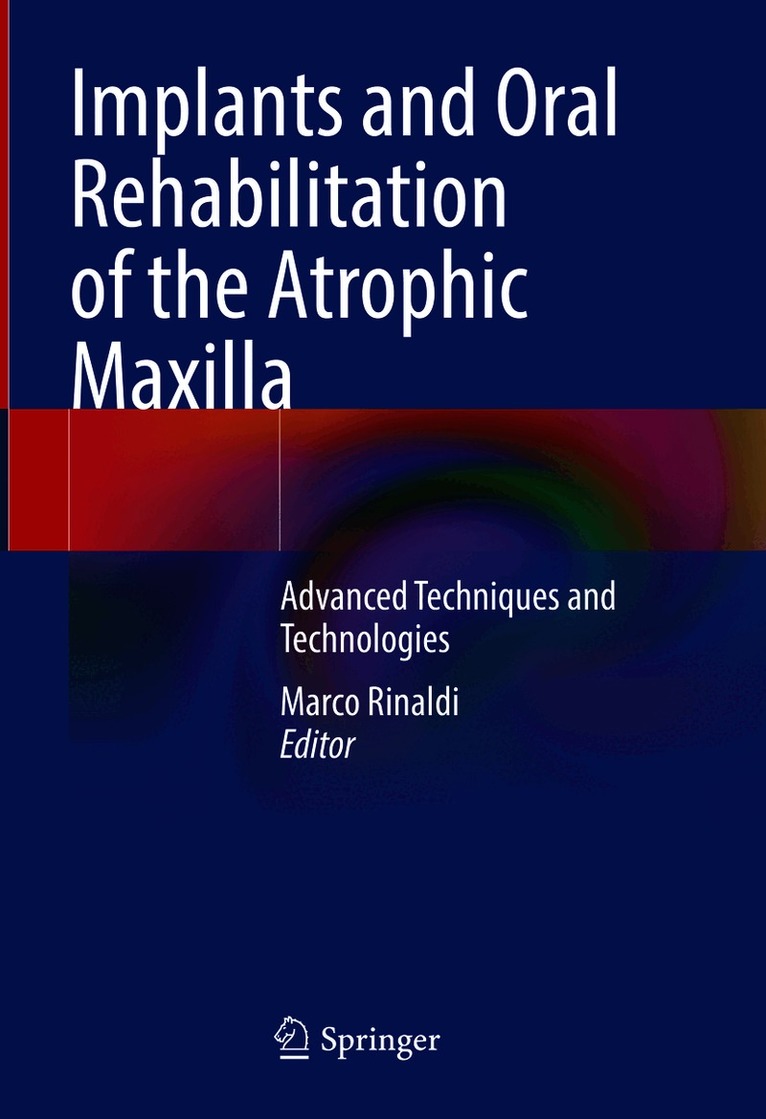 Implants and Oral Rehabilitation of the Atrophic Maxilla