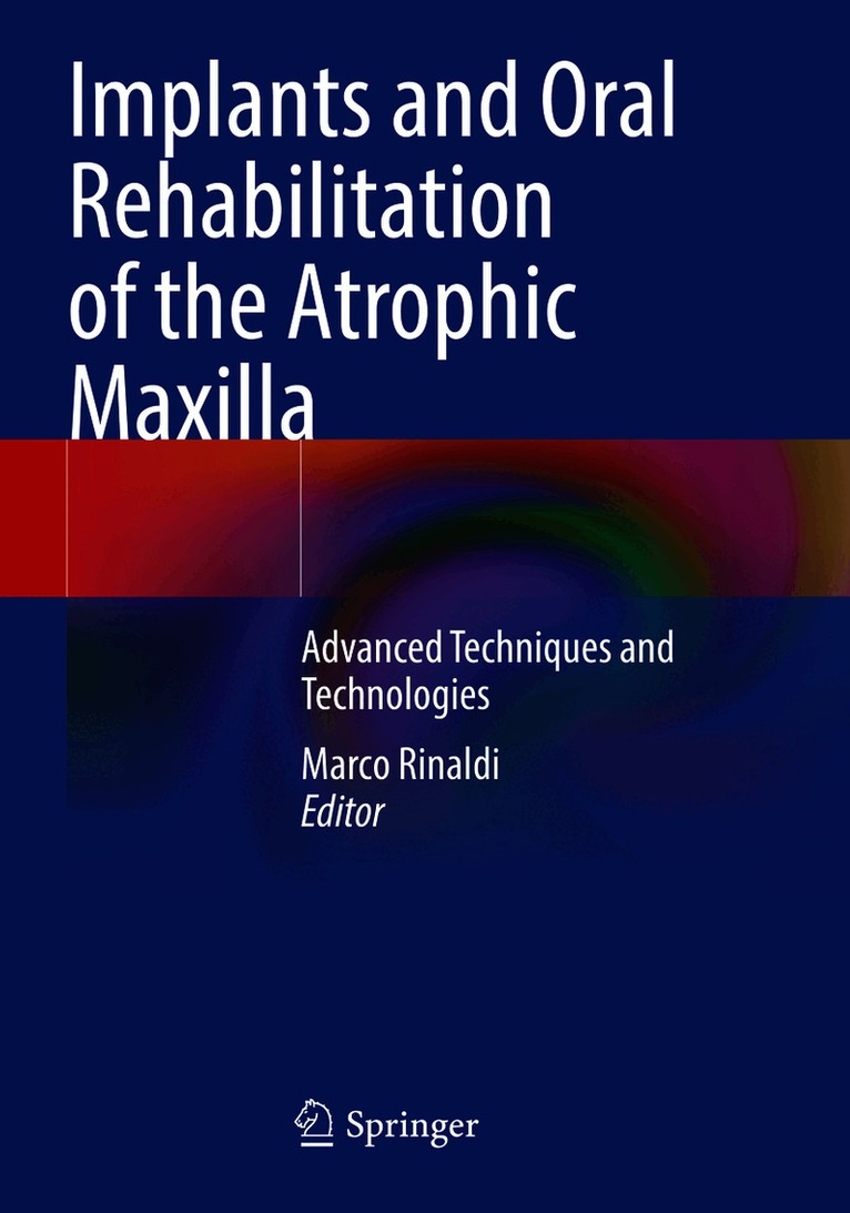 Implants and Oral Rehabilitation of the Atrophic Maxilla