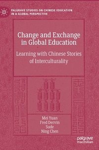 bokomslag Change and Exchange in Global Education