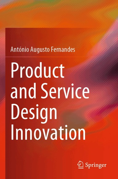 António Augusto Fernandes - Product and Service Design Innovation, Häftad