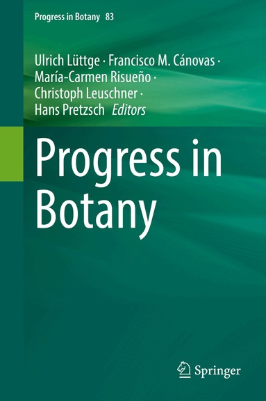 Ulrich Lüttge, Francisco M. Cánovas, María-Carmen Risueño, Christoph Leuschner, Hans Pretzsch - Progress in Botany Vol. 83, Inbunden