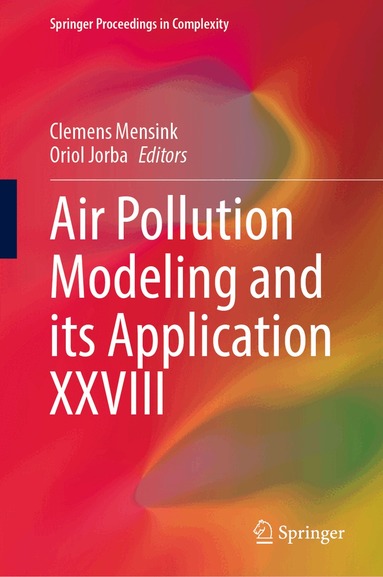 Clemens Mensink, Oriol Jorba - Air Pollution Modeling and its Application XXVIII, Inbunden