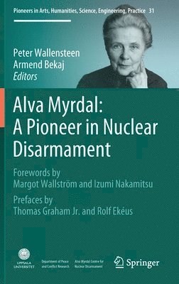 bokomslag Alva Myrdal: A Pioneer in Nuclear Disarmament