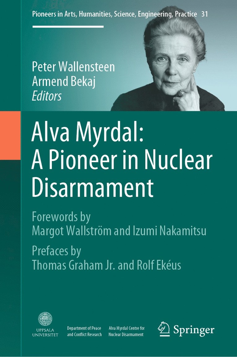 Alva Myrdal: A Pioneer in Nuclear Disarmament 1