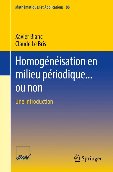 Xavier Blanc, Claude Le Bris - Homogénéisation en milieu périodique... ou non, Häftad
