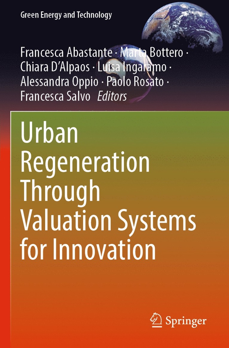 Francesca Abastante, Marta Bottero, Chiara D’Alpaos, Luisa Ingaramo, Alessandra Oppio, Paolo Rosato, Francesca Salvo - Urban Regeneration Through Valuation Systems for Innovation, Häftad