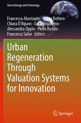Urban Regeneration Through Valuation Systems for Innovation 1