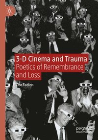 bokomslag 3-D Cinema and Trauma