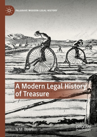 N.M. Dawson - Modern Legal History of Treasure, Inbunden