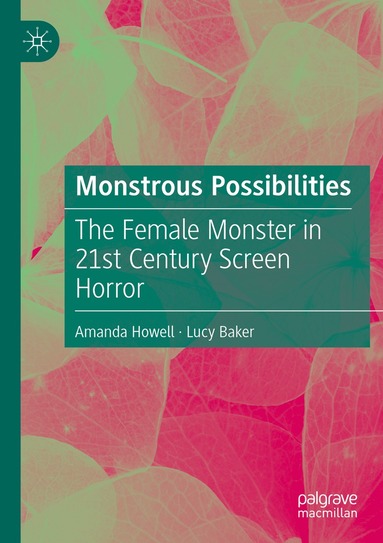Amanda Howell, Lucy Baker - Monstrous Possibilities, Häftad