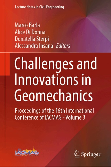 Marco Barla, Alice Di Donna, Donatella Sterpi, Alessandra Insana - Challenges and Innovations in Geomechanics, Inbunden