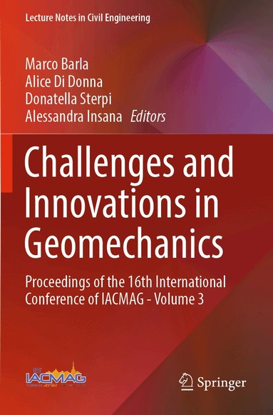 Marco Barla, Alice Di Donna, Donatella Sterpi, Alessandra Insana - Challenges and Innovations in Geomechanics, Häftad