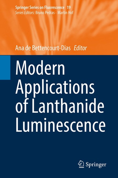 Ana de Bettencourt-Dias - Modern Applications of Lanthanide Luminescence, Inbunden
