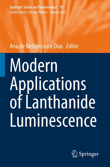 Ana de Bettencourt-Dias - Modern Applications of Lanthanide Luminescence, Häftad