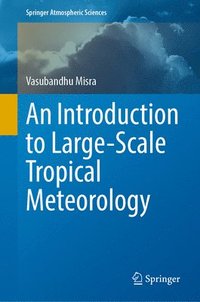 bokomslag An Introduction to Large-Scale Tropical Meteorology