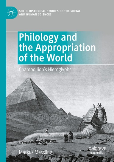Markus Messling - Philology and the Appropriation of the World, Häftad