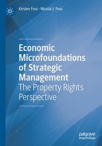 bokomslag Economic Microfoundations of Strategic Management