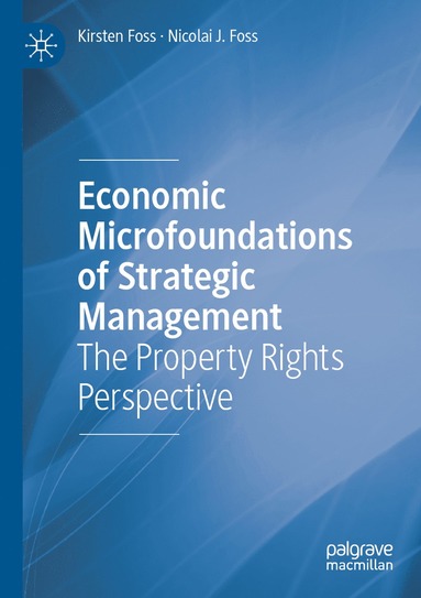 bokomslag Economic Microfoundations of Strategic Management