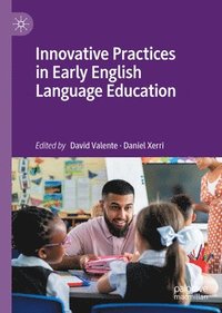 bokomslag Innovative Practices in Early English Language Education