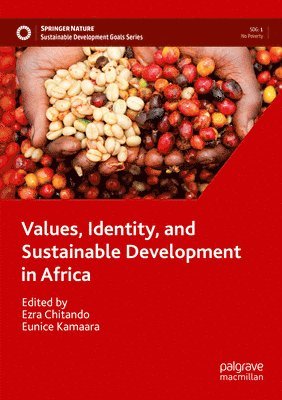 Values, Identity, and Sustainable Development in Africa 1