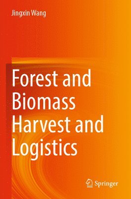 bokomslag Forest and Biomass Harvest and Logistics