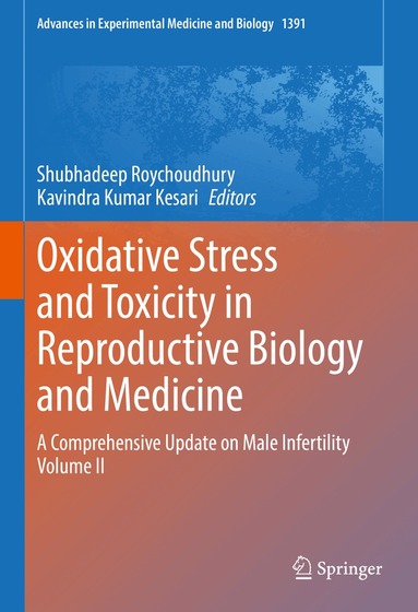 Shubhadeep Roychoudhury, Kavindra Kumar Kesari - Oxidative Stress and Toxicity in Reproductive Biology and Medicine, Inbunden