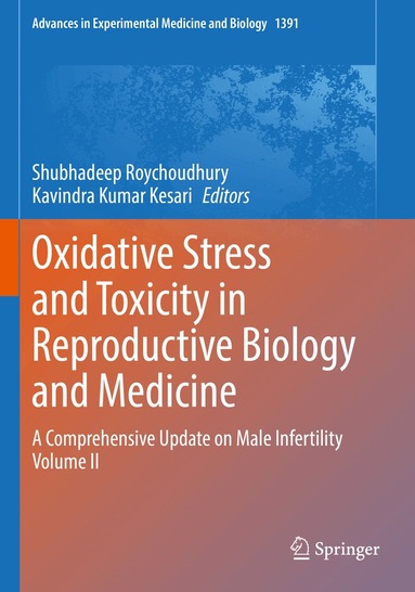 Shubhadeep Roychoudhury, Kavindra Kumar Kesari - Oxidative Stress and Toxicity in Reproductive Biology and Medicine, Häftad