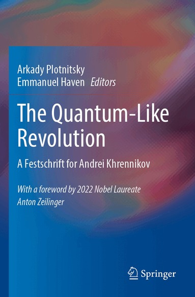 Arkady Plotnitsky, Emmanuel Haven - Quantum-Like Revolution, Häftad