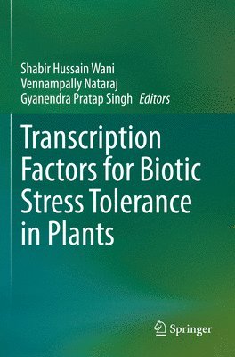 bokomslag Transcription Factors for Biotic Stress Tolerance in Plants