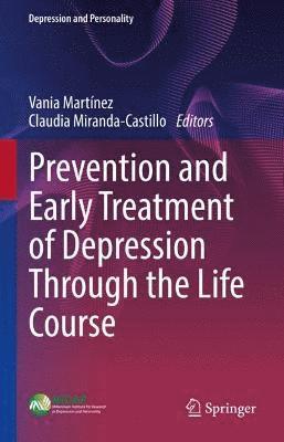 bokomslag Prevention and Early Treatment of Depression Through the Life Course