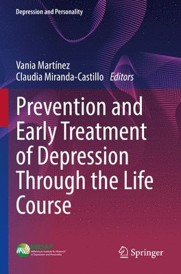 bokomslag Prevention and Early Treatment of Depression Through the Life Course