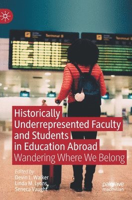 Historically Underrepresented Faculty and Students in Education Abroad 1