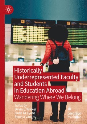 Historically Underrepresented Faculty and Students in Education Abroad 1