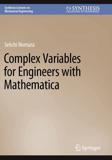 Seiichi Nomura - Complex Variables for Engineers with Mathematica, Häftad