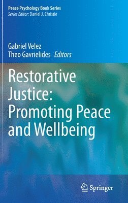 bokomslag Restorative Justice: Promoting Peace and Wellbeing