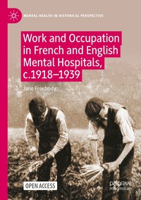 bokomslag Work and Occupation in French and English Mental Hospitals,  c.1918-1939