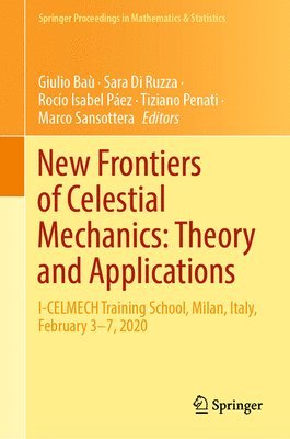 bokomslag New Frontiers of Celestial Mechanics: Theory and Applications